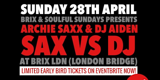 Immagine principale di Soulful Sundays presents..'SAX Vs DJ' 
