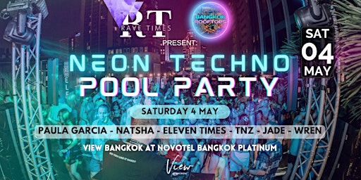 Neon TECHNO Pool Party, View BANGKOK at Novotel Bangkok Platinum, RaveTimes  primärbild
