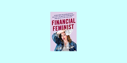 Imagen principal de DOWNLOAD [EPub]] Financial Feminist: Overcome the Patriarchy's Bullsh*t to