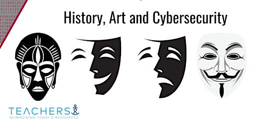 History, Art and Cybersecurity a Free Summer Immersion for 9-12th Grade primary image