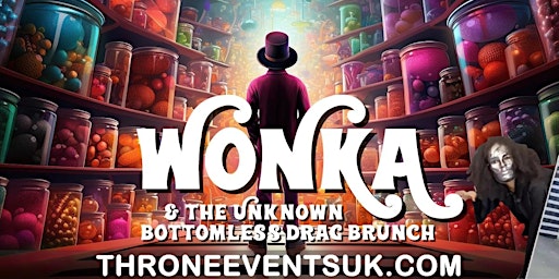 Imagem principal do evento Wonka & the unknown Bottomless drag brunch 14+