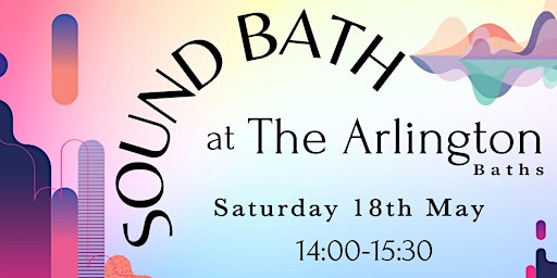 Sound Bath at The Arlington Baths primary image