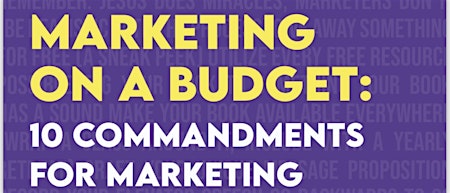 Imagen principal de FREE Masterclass Marketing on the Budget PART 2