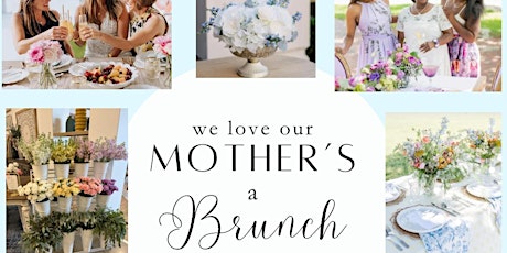 We Love Our Mother’s a Brunch