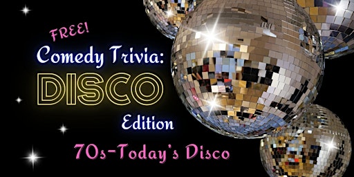 Imagem principal de FREE Comedy & Media Trivia: DISCO EDITION! Disco attire welcomed.
