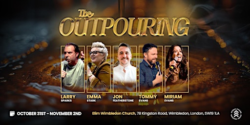 Hauptbild für The Outpouring Conference - Elim Wimbledon Church