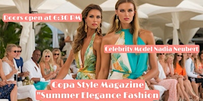 Immagine principale di Copa Style Magazine "Summer Elegance Fashion Show" & Black Tie Gala 