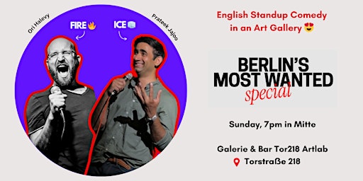 Primaire afbeelding van Fire & Ice - English Stand-up Comedy Special in an Art Gallery #Mitte