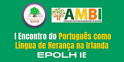 Imagem principal do evento I Encontro do Português como Língua de Herança na Irlanda (EPOLH IE)