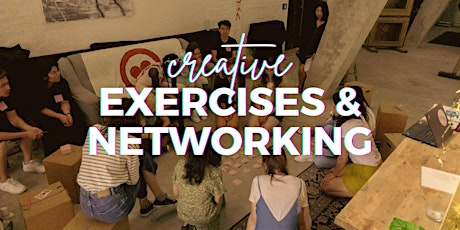 Creative Exercises & Networking