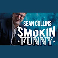 Imagem principal do evento Sean Collins: Still Smokin Funny Tour