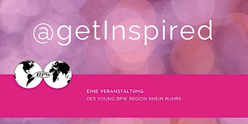 Imagem principal do evento Young BPW @getInspired: Karriereentwicklung - planen und durchstarten✨