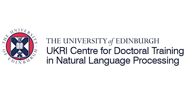 Virtual Open Day - UKRI CDT in Natural Language Processing