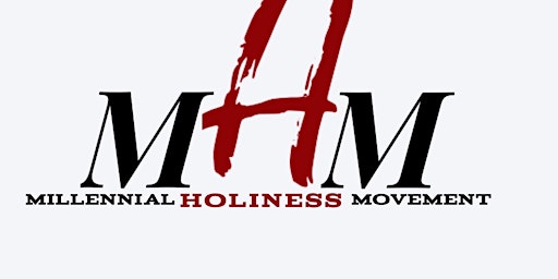 Primaire afbeelding van The MHM Holiness Panel Discussion "Holiness is the Standard"