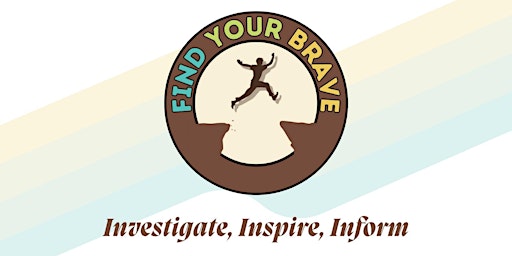 Immagine principale di Find Your Brave:  Communication Skills and Developing your Brand 