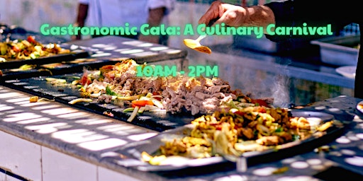 Imagem principal do evento Gastronomic Gala: A Culinary Carnival