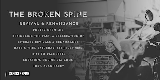 Primaire afbeelding van The Broken Spine: Monthly Open Mic - July 'Revival & Renaissance'
