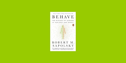 DOWNLOAD [PDF] Behave: The Biology of Humans at Our Best and Worst By Rober primary image