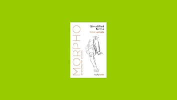 Primaire afbeelding van [ePub] download Morpho: Simplified Forms: Anatomy for Artists (Morpho: Anat
