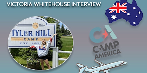 Camp America Q&A with Victoria Whitehouse! primary image