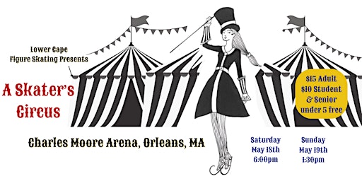 Primaire afbeelding van Lower Cape Figure Skating Presents: A Skater's Circus