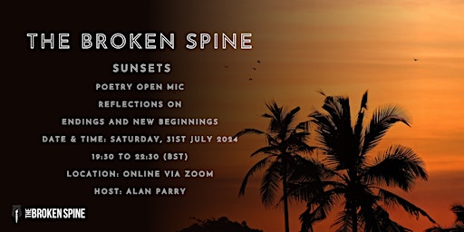 Image principale de The Broken Spine: Monthly Open Mic - August 'Sunsets'