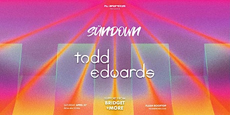 Nü  Androids	presents SünDown  Todd  Edwards !!!!””
