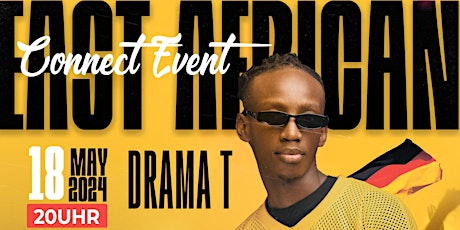 Drama T live in Germany East African Connect