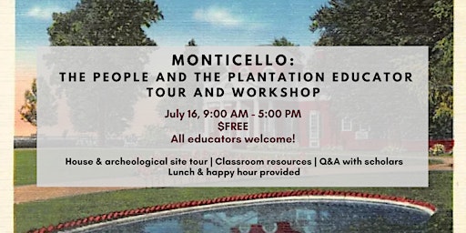 Imagem principal do evento Monticello: The People and the Plantation Educator Tours and Workshop