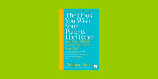Image principale de DOWNLOAD [pdf] The Book You Wish Your Parents Had Read [and Your Children W