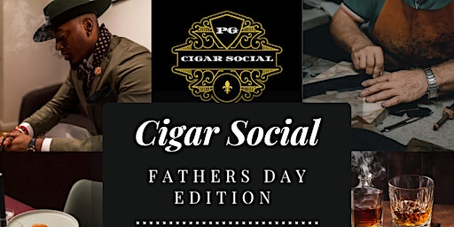 Imagem principal do evento PG's Cigar Social: Father's Day Edition