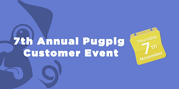 Pugpig Annual Customer Event