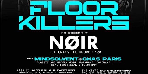 Image principale de NØIR w/ The Neuro Farm for a special edition of FLOORKILLERS