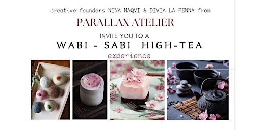 Imagem principal do evento WABI SABI HIGH TEA- A JAPANESE INSPIRED HIGH TEA AND DESIGN  EVENT