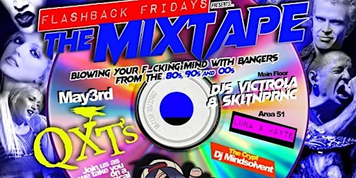 Imagem principal do evento The Mixtape: Sounds from the 80s, 90s & 00s