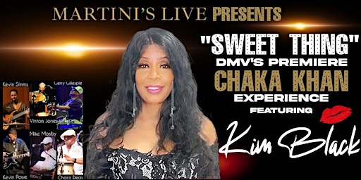 Imagem principal do evento Martini's Live Presents "Sweet Thing", A Chaka Khan Experience Featuring Kim Black