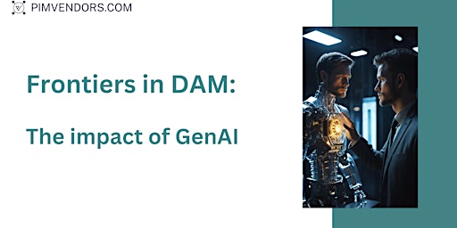 Frontiers in DAM: the impact of GenAI  primärbild