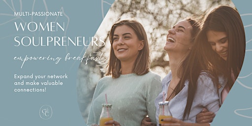 Hauptbild für Multi-passionate Women Entrepreneurs - Empowering Breakfast
