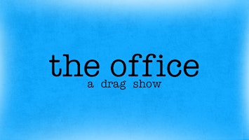 The Office: A Drag Show primary image