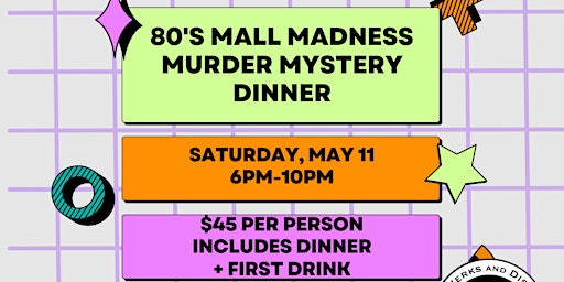 80's Mall Madness Murder Mystery Dinner primary image
