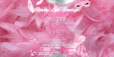 Ready Set EMERGE - Pajama Party and Game Night