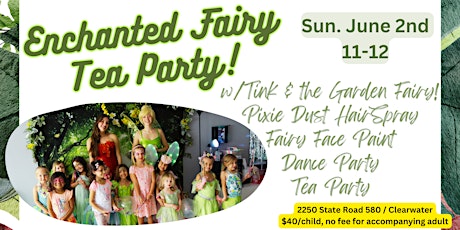 Enchanted Fairy Tea Party ~ Clearwater Location