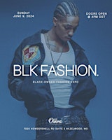Primaire afbeelding van BLK FASHION: THE BLACK-OWNED FASHION EXPO
