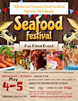 Primaire afbeelding van 15th Annual Treasure Coast Seafood Festival - Vero Beach