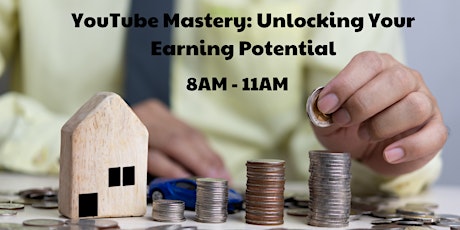 YouTube Mastery: Unlocking Your Earning Potential