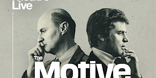Primaire afbeelding van National Theatre Encore Screening: The Motive and The Cue