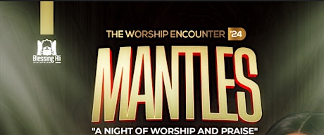 MANTLES NIGHT OF WORSHIP