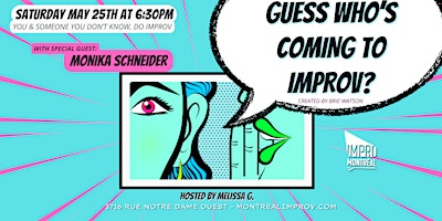 Guess Who's Coming to Improv with Special Guest: Monika Schneider primary image