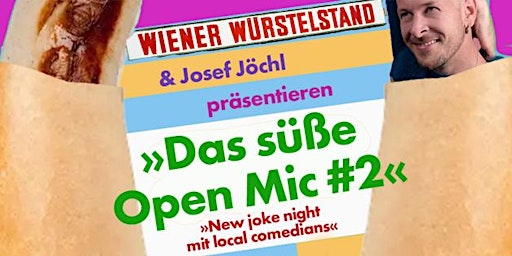 FREE! »Das süße Open Mic #2« am Wiener Würstelstand Spittelau primary image