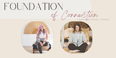 FOUNDATION Of Connection: A Somatic Breathwork Experience primary image